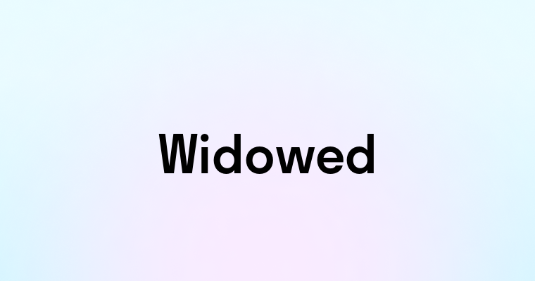 Widowed