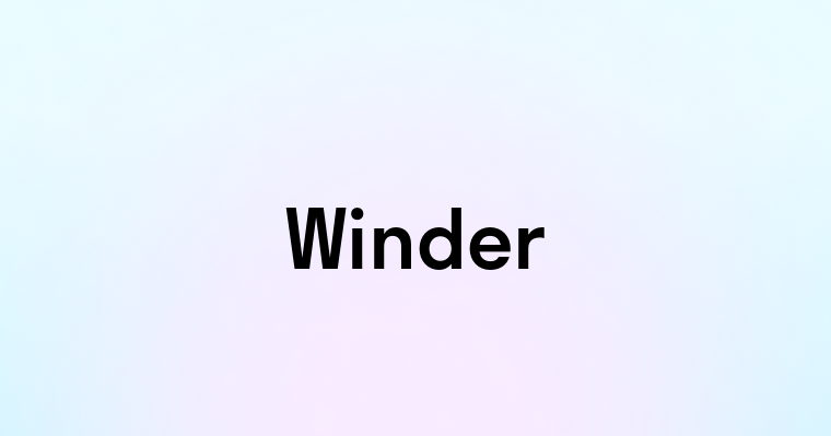 Winder