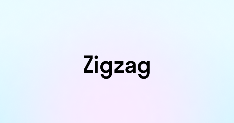 Zigzag