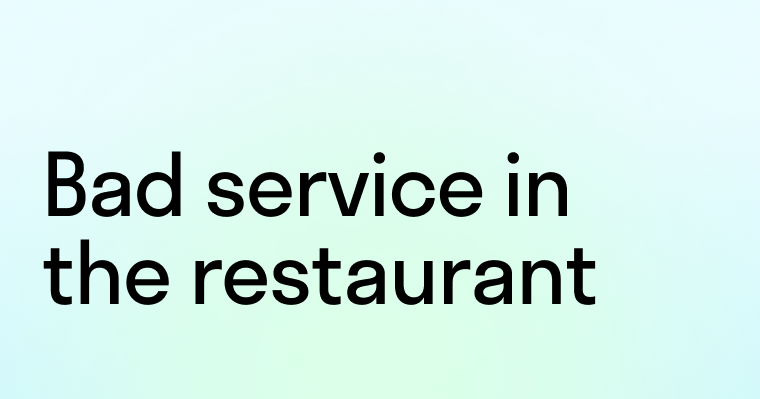 Диалог: Плохое обслуживание в ресторане (Bad service in the restaurant)