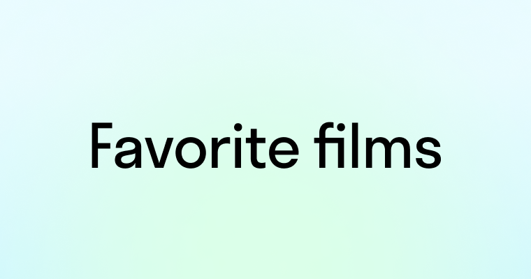 Диалог: Любимые фильмы (Favorite films)