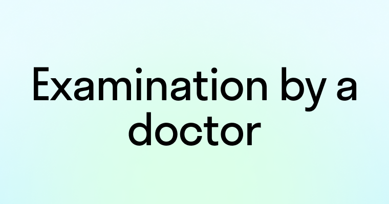 Диалог: Осмотр у врача (Examination by a doctor)