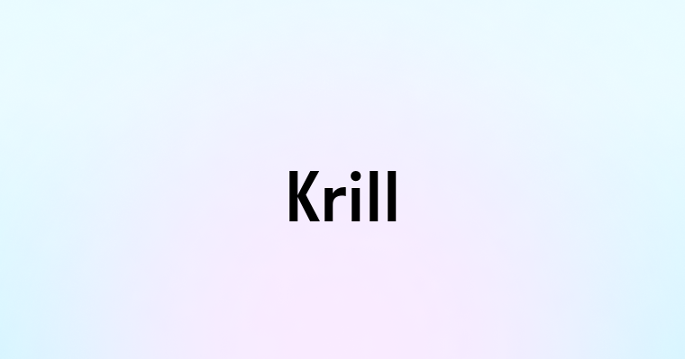 Krill