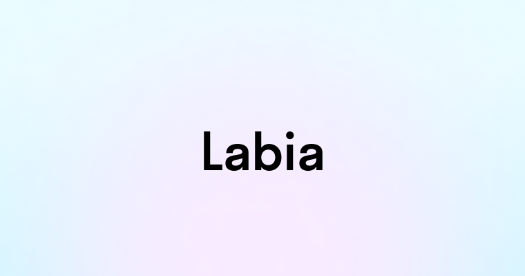 Labia