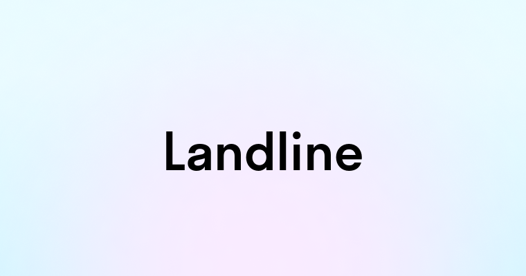 Landline