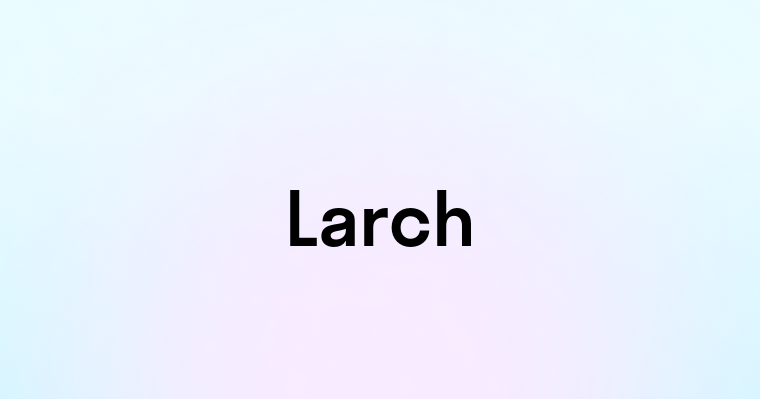 Larch