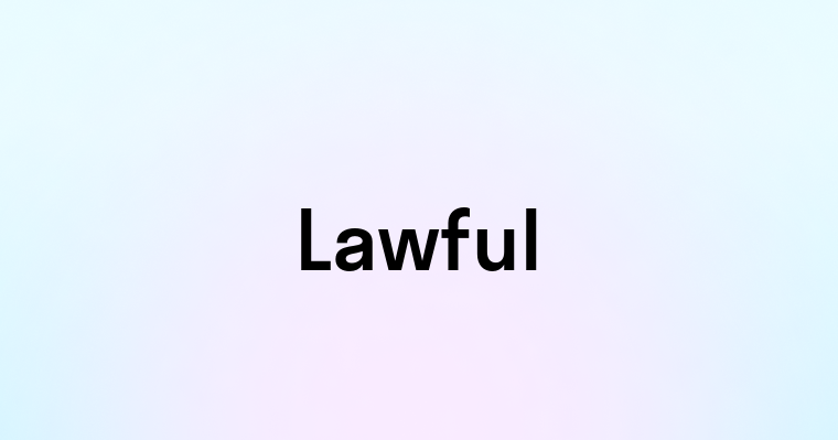 Lawful