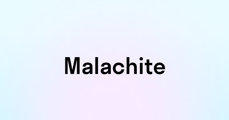 Malachite