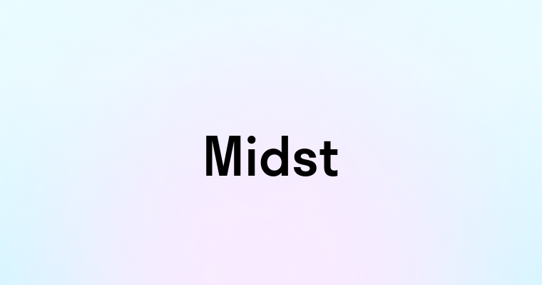 Midst