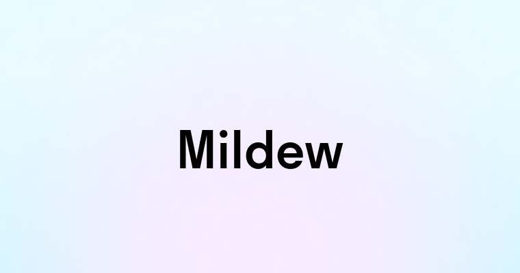 Mildew