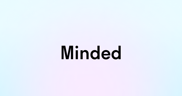 Minded