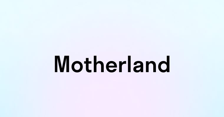 Motherland