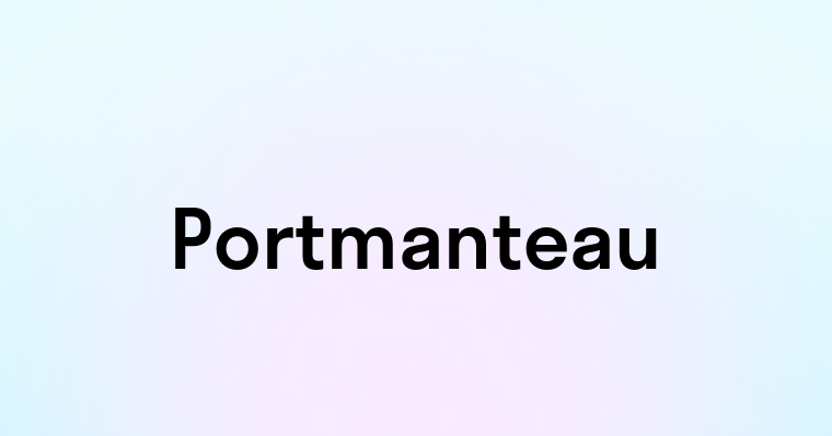 Portmanteau