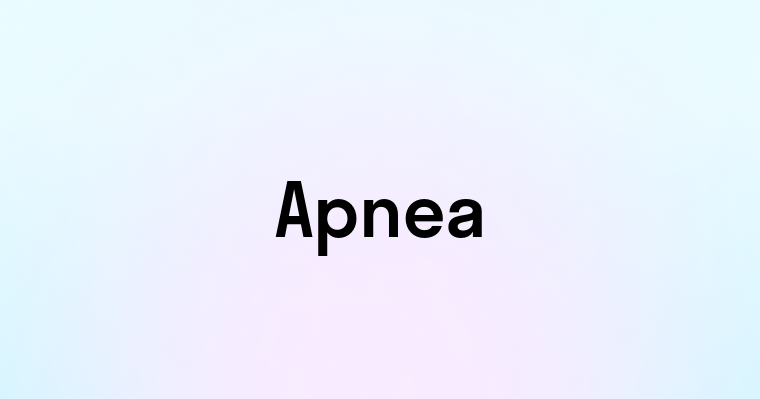 Apnea