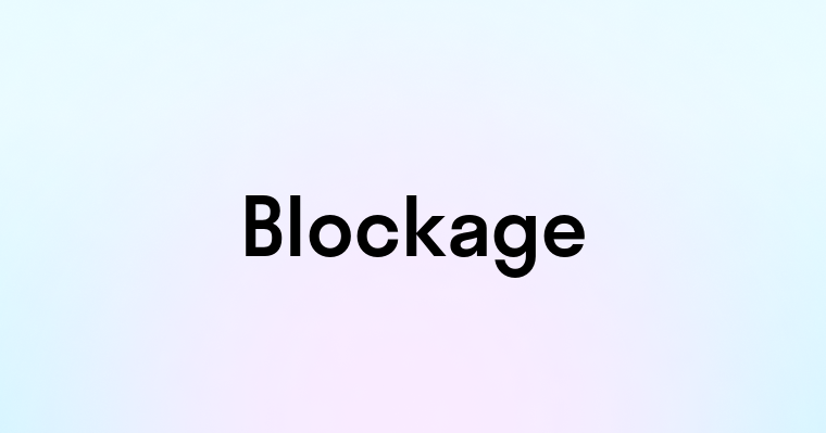 Blockage