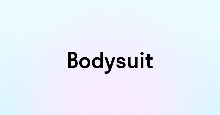 Bodysuit