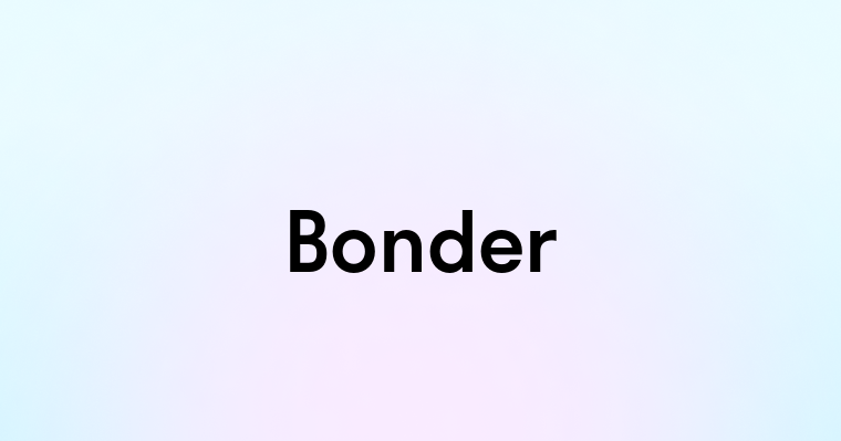 Bonder