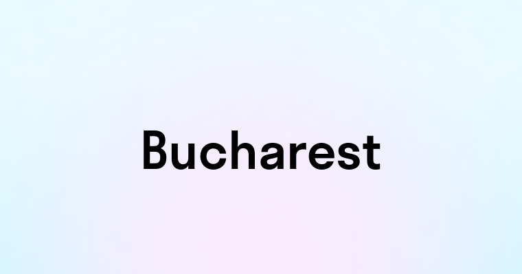 Bucharest