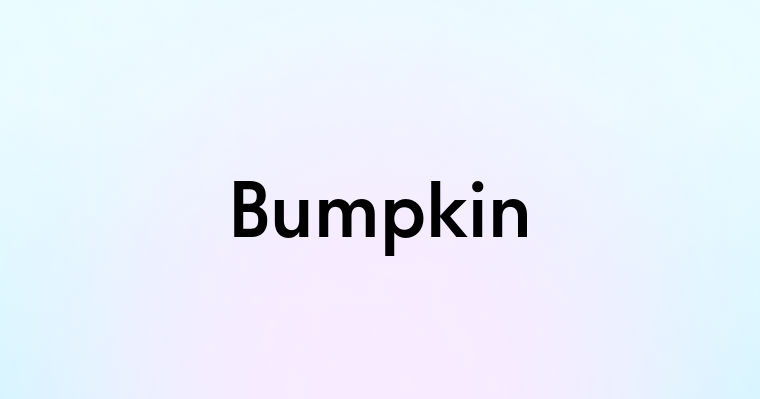 Bumpkin