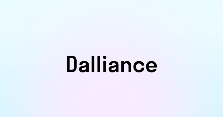 Dalliance