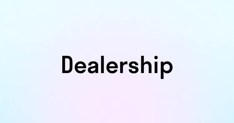 Dealership