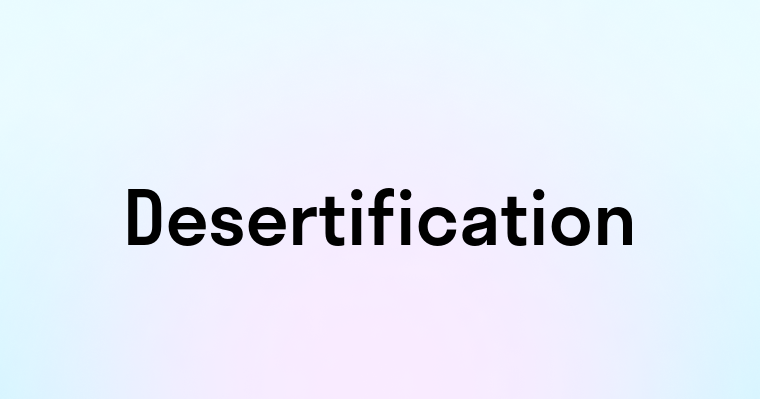 Desertification