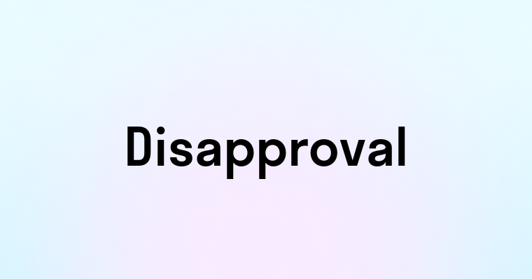 Disapproval