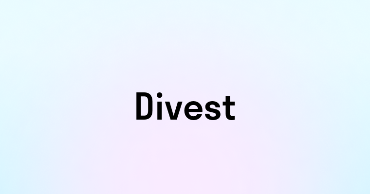 Divest