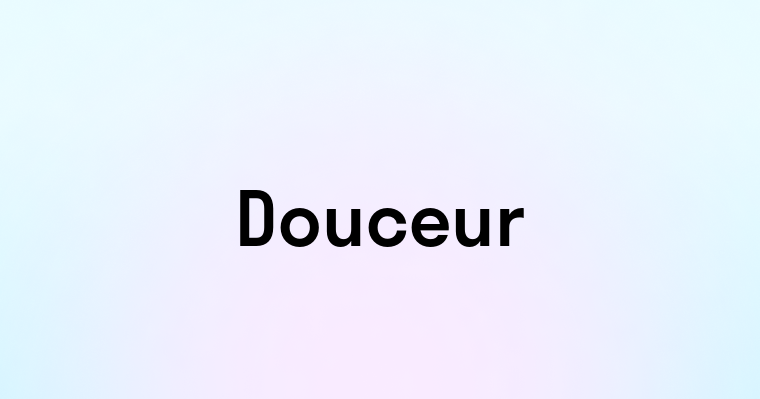 Douceur