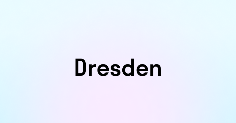 Dresden