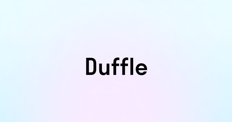 Duffle