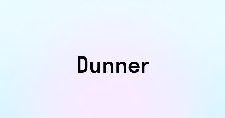 Dunner