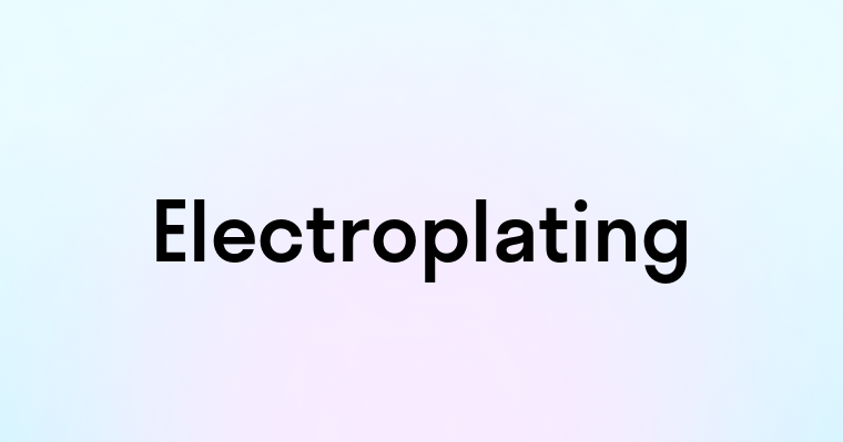 Electroplating