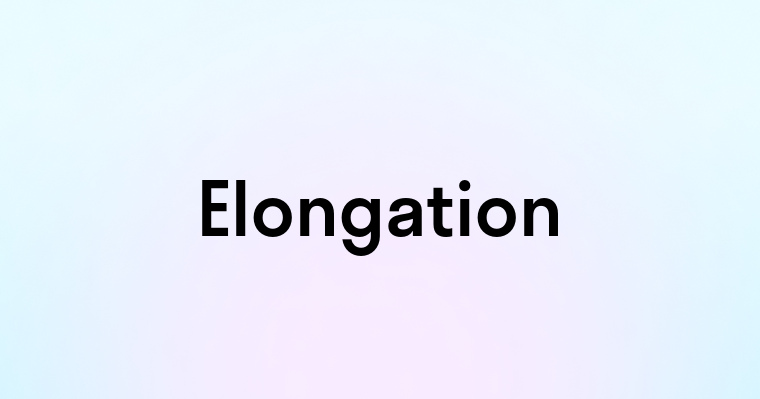 Elongation