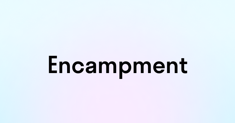 Encampment