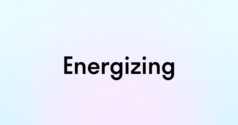 Energizing