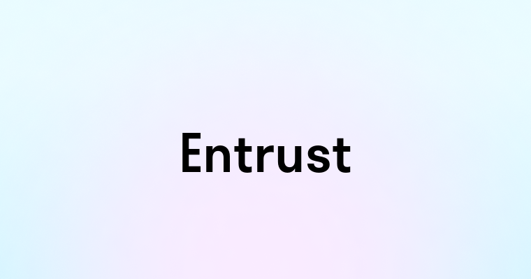 Entrust