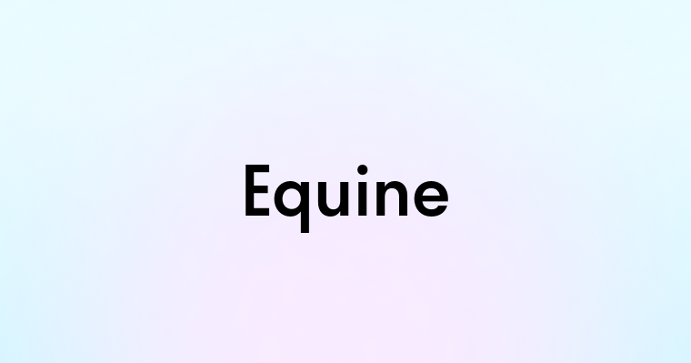 Equine