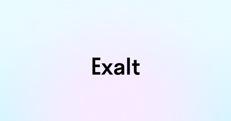 Exalt