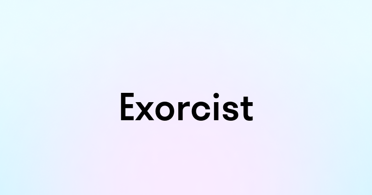 Exorcist