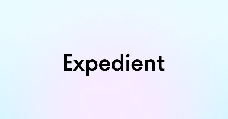 Expedient