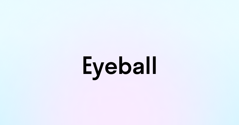 Eyeball