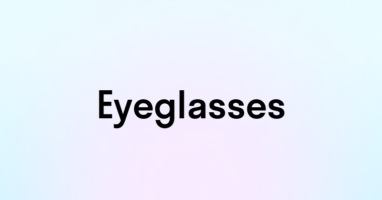 Eyeglasses