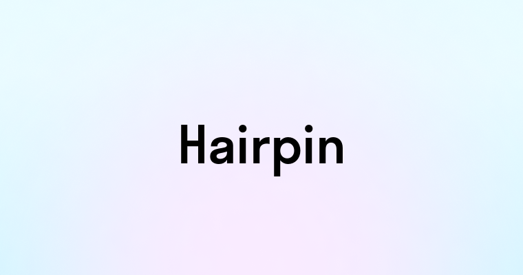 Hairpin