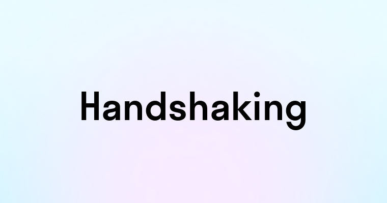 Handshaking