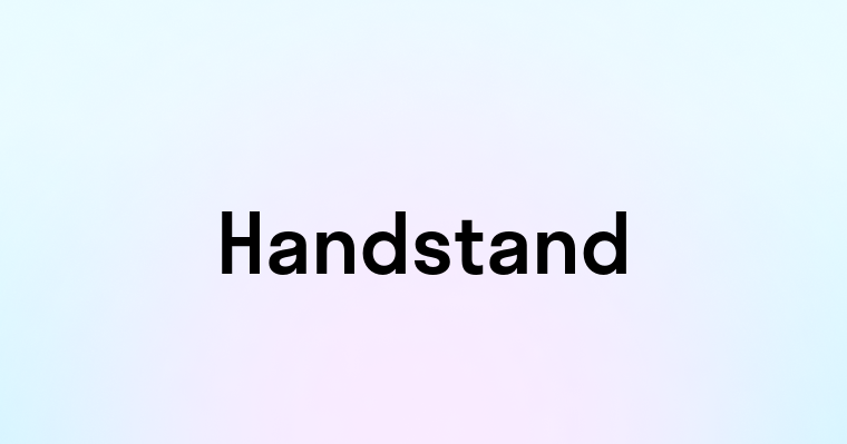 Handstand