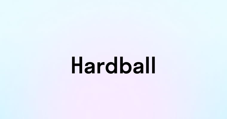 Hardball