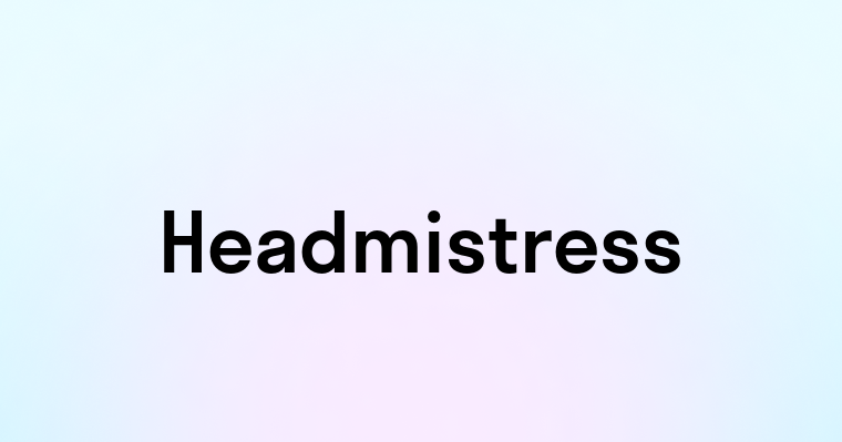 Headmistress