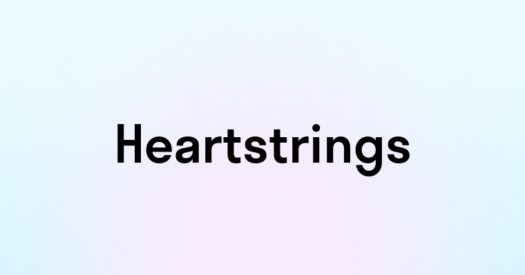 Heartstrings