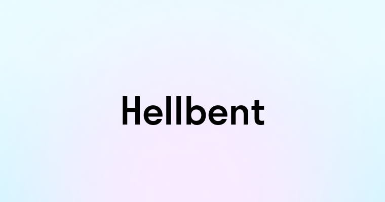 Hellbent